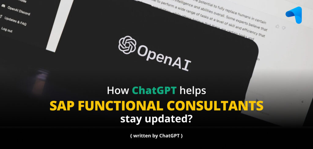 How ChatGPT helps SAP Functional Consultants Stay Updated