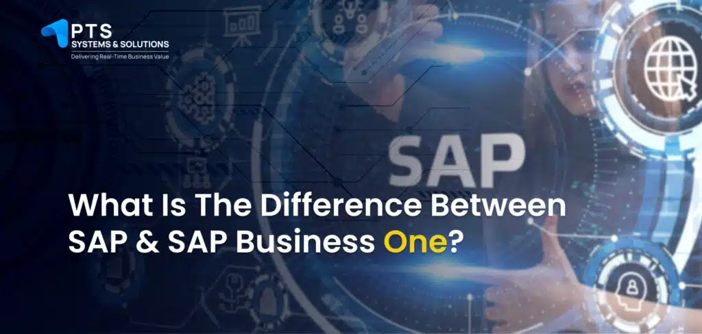 Comparative analysis of SAP and SAP Business One