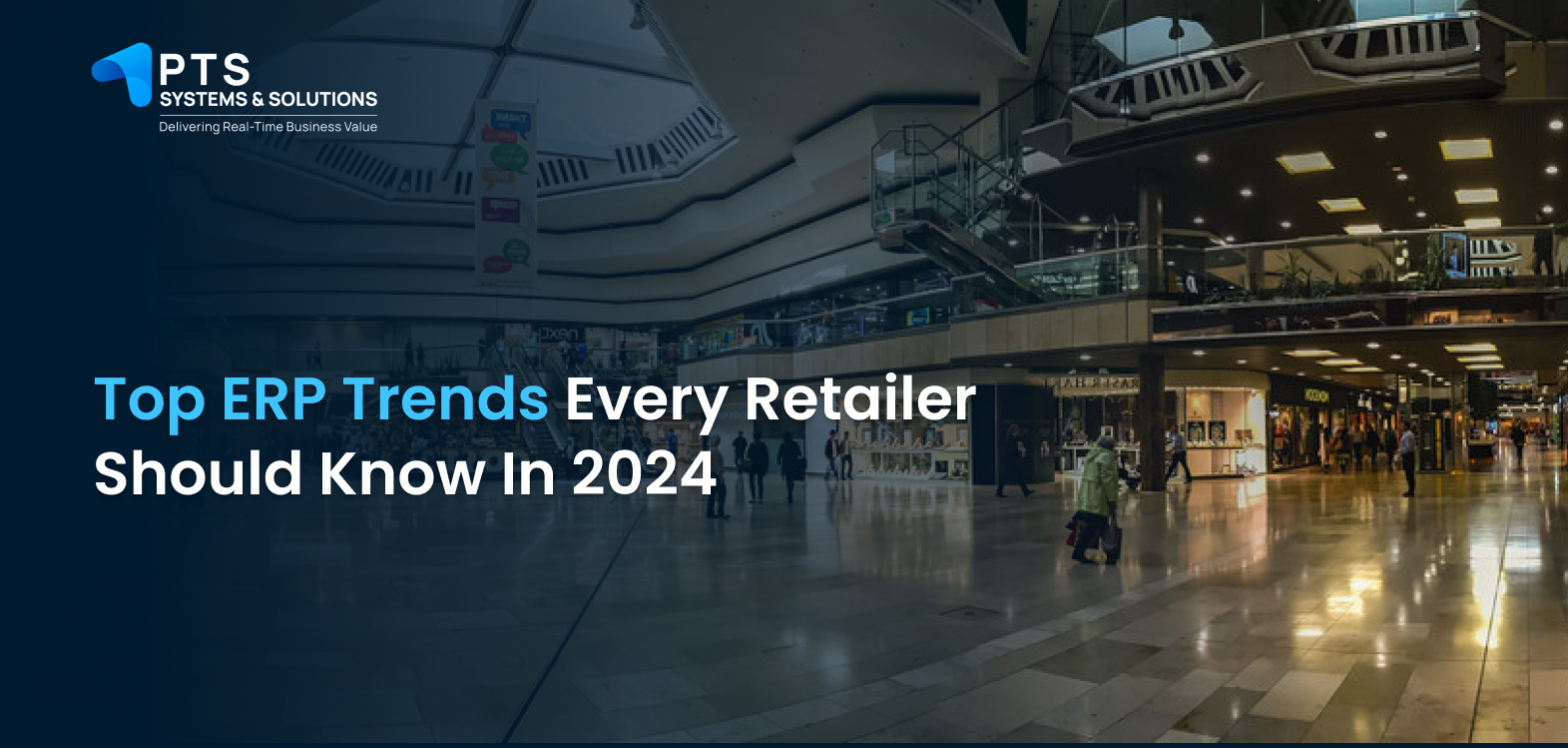 Top ERP Trends Every Retailer Should Know in 2024