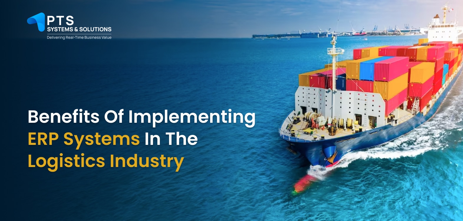 Benefits of ERP for the Logistics Industry